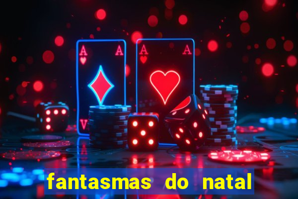 fantasmas do natal passado, presente e futuro fantasma do passado